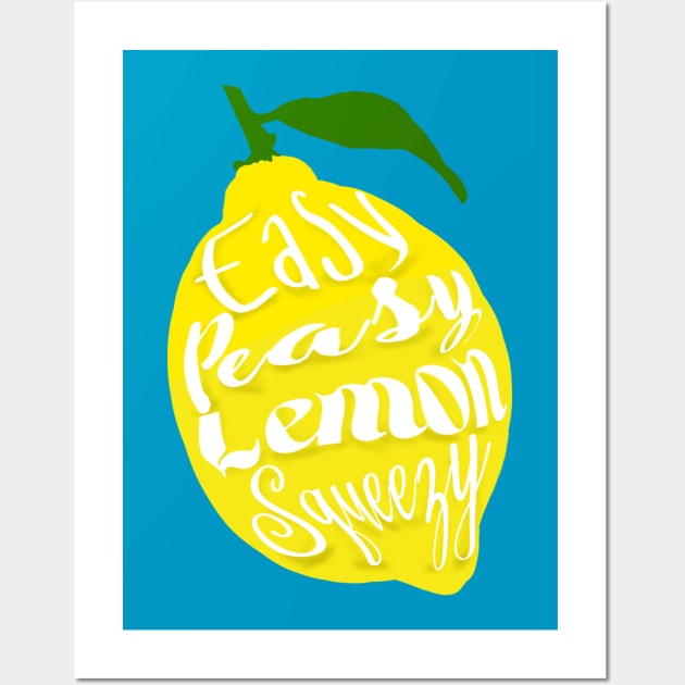 Easy PEasy Lemon Squeezy Wall Art by D'Java ArtO